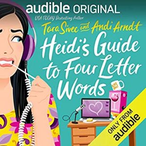 Audio Review: Heidi’s Guide to Four Letter Words by Tara Sivec & Andi Arndt