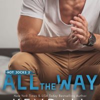All The Way by Kendall Ryan Release Blitz & Review