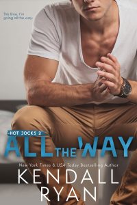 All The Way by Kendall Ryan Release Blitz & Review