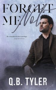 Forget Me Not by Q.B. Tyler Release & Review