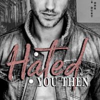 Hated You Then by M. Robinson Release & Review