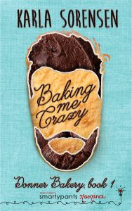 Baking Me Crazy by Karla Sorensen Blog Tour & Review
