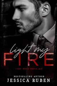 Light My Fire by Jessica Ruben Release & Review