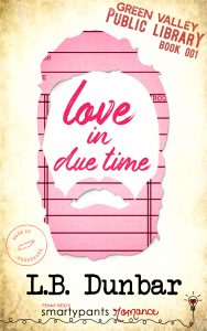 Love in Due Time by L.B. Dunbar Release & Review