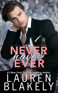 Never Have I Ever by Lauren Blakely Release & Review