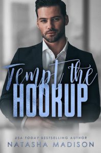 Tempt the Hookup by Natasha Madison Release & Dual Review