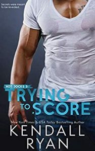 Release Blitz & Review of Trying to Score by Kendall Ryan