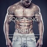 Something So Right by Natasha Madison (Audio)