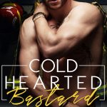 Cold Hearted Bastard by Logan Chance
