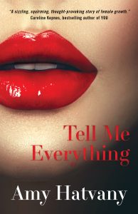 Tell Me Everything by Amy Hatvany Blog Tour & Review