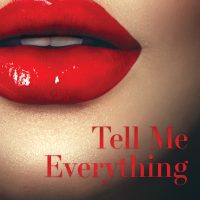 Tell Me Everything by Amy Hatvany Blog Tour & Review