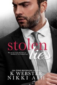 Stolen Lies by K. Webster & Nikki Ash Release & Review