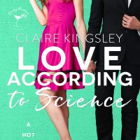 Love According to Science by Claire Kingsley Release Blitz & Review