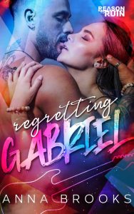 Regretting Gabriel by Anna Brooks Release & Review