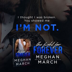 The Fight for Forever by Meghan March Teaser 1