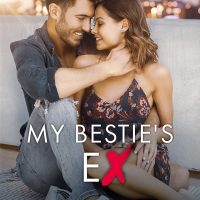 My Besties Ex by Piper Rayne Release Blitz & Review