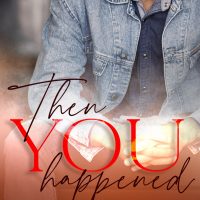 Then You Happened by K. Bromberg Book Review