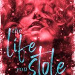 The Life You Stole by Jewel E Ann