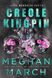 Creole Kingpin by Meghan March Release & Dual Review