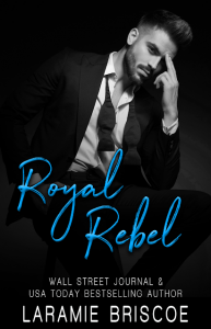 Royal Rebel by Laramie Briscoe Release & Review