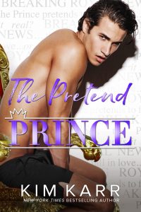 The Pretend Prince by Kim Karr Release Blitz & Review