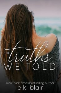 The Truths We Told by E.K. Blair Release & Dual Review