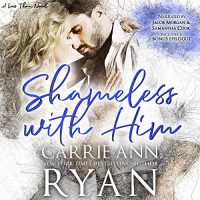 Audio Review: Shameless With Him by Carrie Ann Ryan