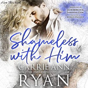 Audio Review: Shameless With Him by Carrie Ann Ryan