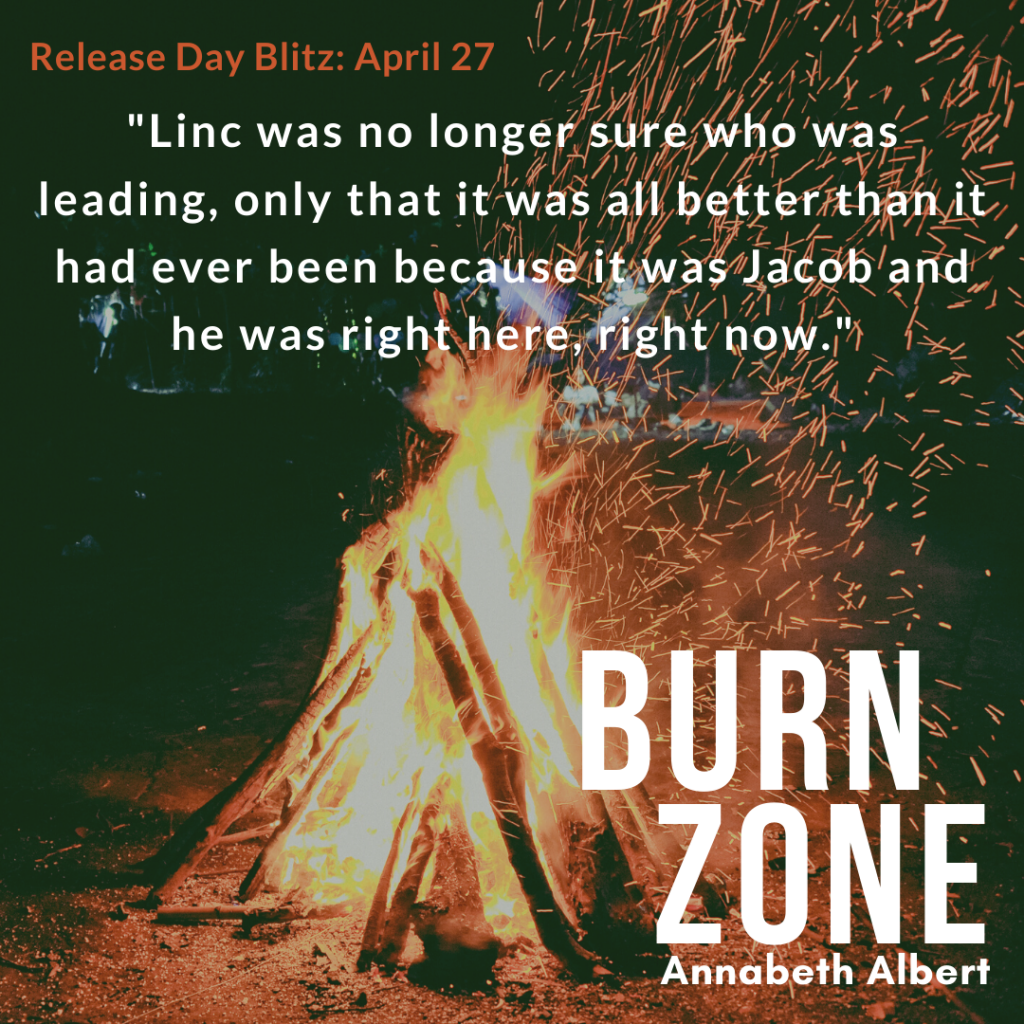 Burn Zone by Annabeth Albert Teaser