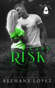 Easy Risk by Bethany Lopez Blog Tour & Review