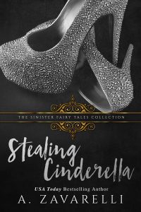 Stealing Cinderella by A. Zavarelli Release & Review