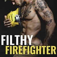 Filthy Firefighter by Emma Louise Release & Reivew
