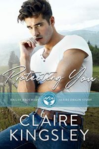 Protecting You by Claire Kingsley Release Blitz & Review