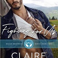 Fighting for Us by Claire Kingsley Release Blitz & Review