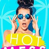 Hot Mess by Emma Hart Release Blitz & Review