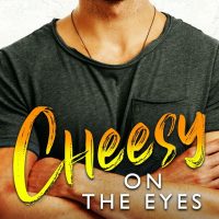 Cheesy on the Eyes by Teagan Hunter Review