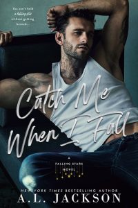 Catch Me When I Fall by AL Jackson Release & Review