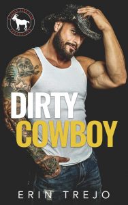Dirty Cowboy by Erin Trejo Release & Review