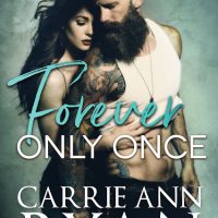 Forever Only Once by Carrie Ann Ryan Release & Review