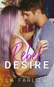Rebel Desire by LK Farlow Release & Review