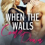 When the Walls Come Down by Aly Martinez & M. Mabie