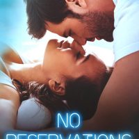 No Reservations by Stephanie Rose Release & Review