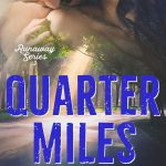 Quarter Miles by Devney Perry