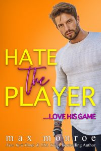 Hate the Player by Max Monroe Blog Tour & Review