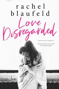 Love Disregarded by Rachel Blaufeld Blog Tour & Review
