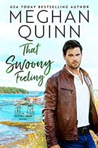 That Swoony Feeling by Meghan Quinn Release Blitz & Review