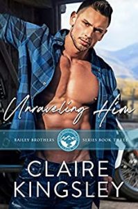 Unraveling Him by Claire Kingsley Release Blitz & Review