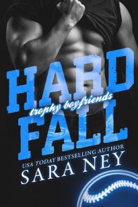 Hard Fall by Sara Ney Release & Review
