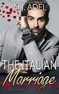 The Italian Marriage by N.J. Adel Release & Review