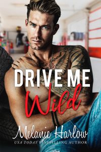 Drive Me Wild by Melanie Harlow Blog Tour & Review